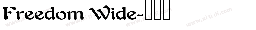 Freedom Wide字体转换